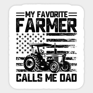 My Favorite Farmer Calls Me Dad - Tractor Gift for Farming Dads Father's Day Sticker